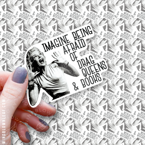 Sticker - Imagine Being Afraid 3/$10