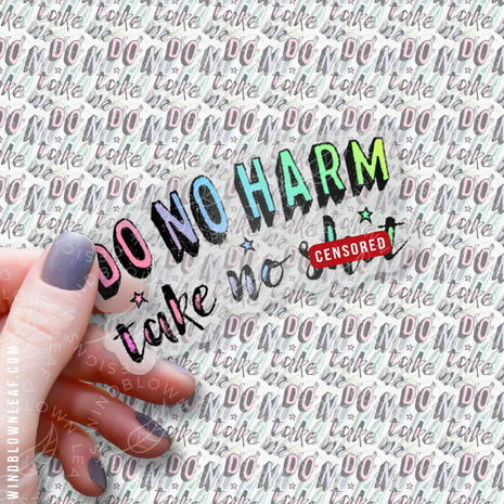 Sticker - Do No Harm, Take No Sh*t 3/$10