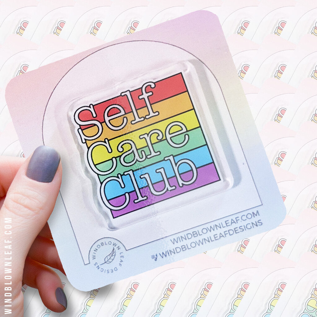 Acrylic Pin - Self Care Club