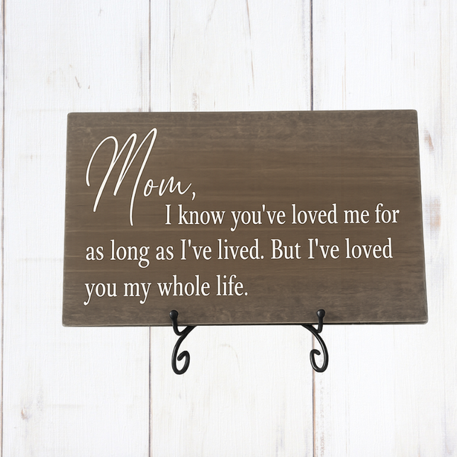 Loved you my whole life