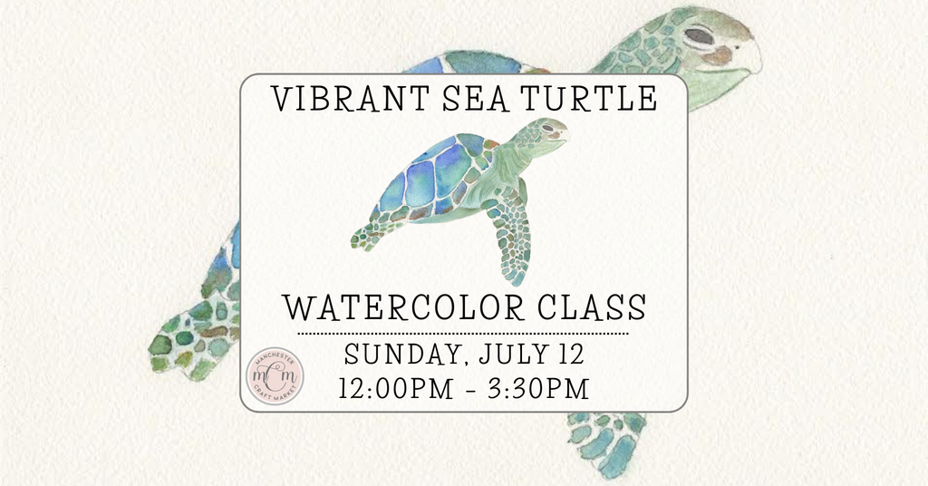 07/12 Vibrant Sea Turtle Watercolor Class