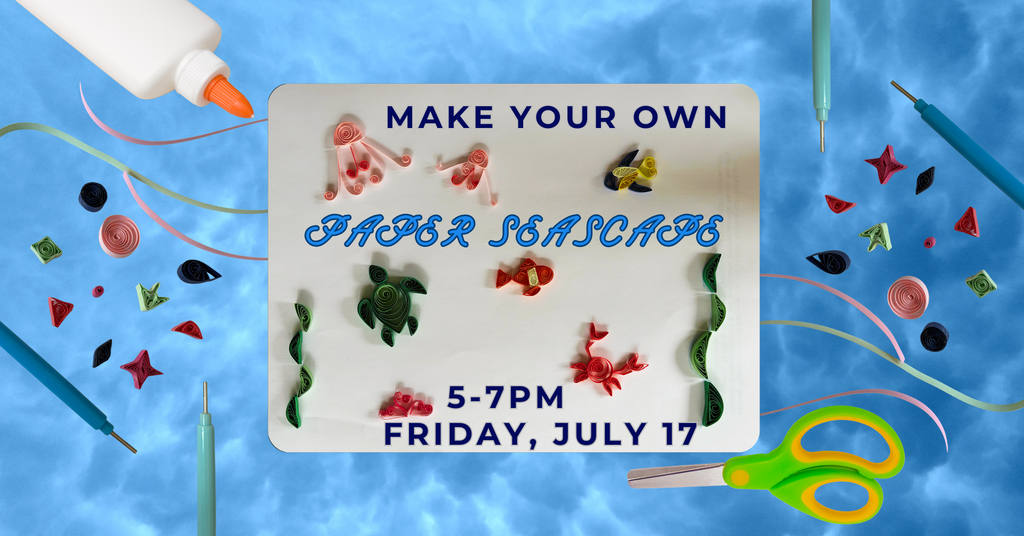 07/17 Quilling Basics - Seascape