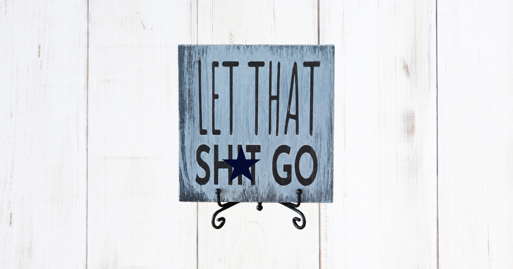 Let that shit go