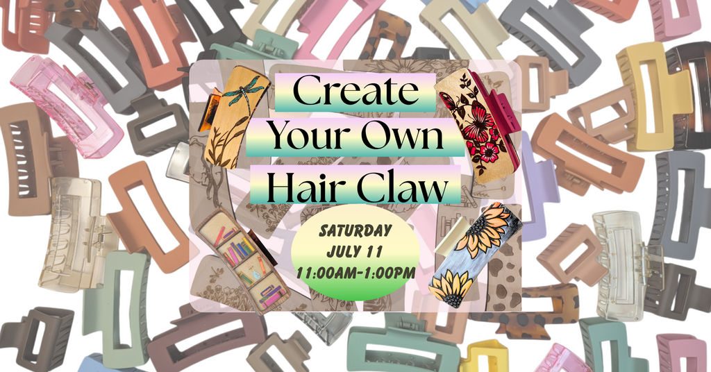 07/11 - Create Your Own Hair Claw
