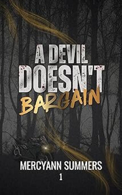 A Devil Doesn't Bargain: A Paranormal Romance
