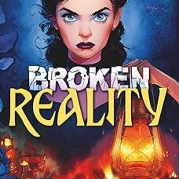 Broken Reality Hardcover
