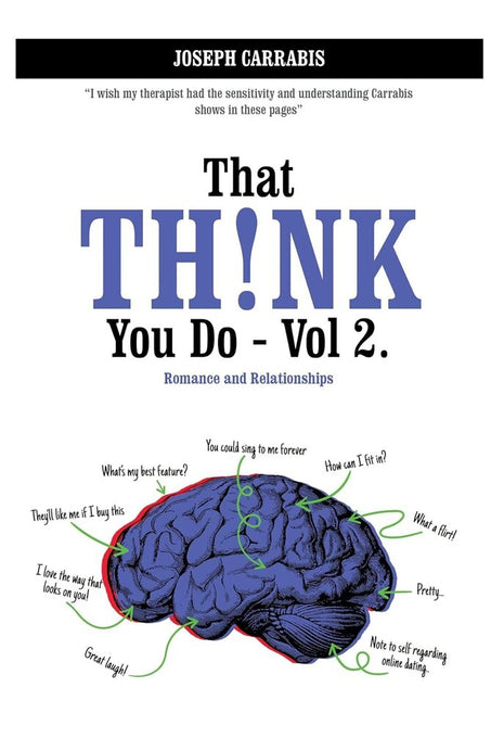 That Think You Do Volume 2: Romance and Relationships