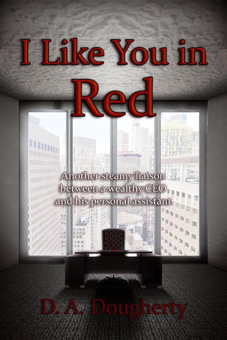 I like You in Red (Now Hiring Book 2)