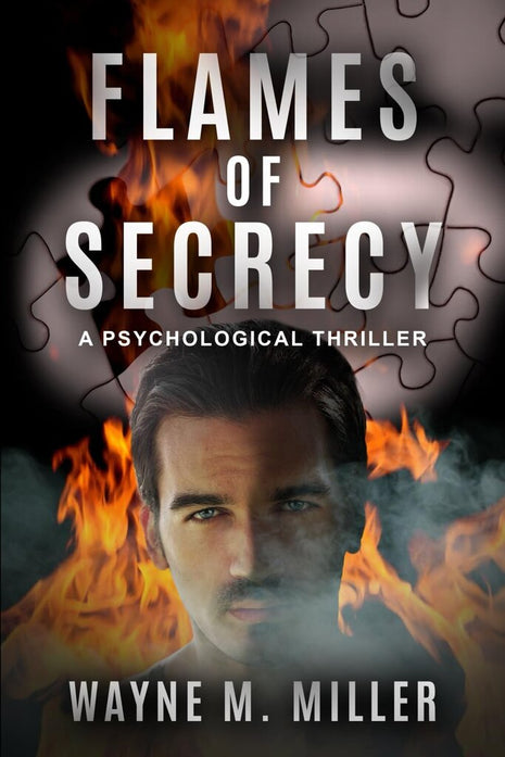 Flames of Secrecy: A Psychological Thriller