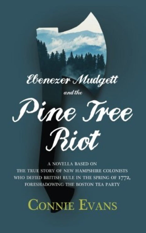 Ebenezer Mudgett and the Pine Tree Riot