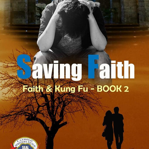 Saving Faith (Faith & Kung Fu Book 2)