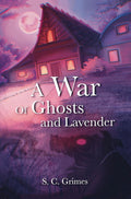 A War of Ghosts and Lavender