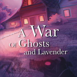 A War of Ghosts and Lavender - view 1