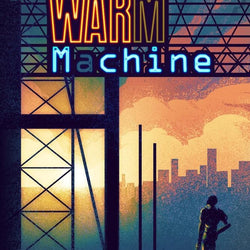 The Warm Machine - view 1
