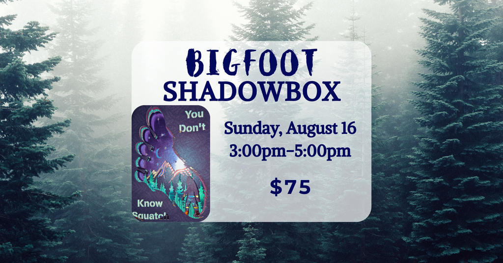 08/16 Bigfoot Shadowbox