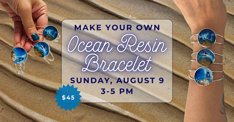 08/09 Ocean Resin Bracelet Class