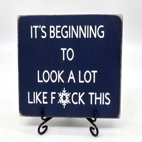 It's beginning to look a lot like F*ck This