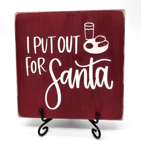 I put out for Santa