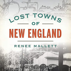 Lost Towns of New England - view 1
