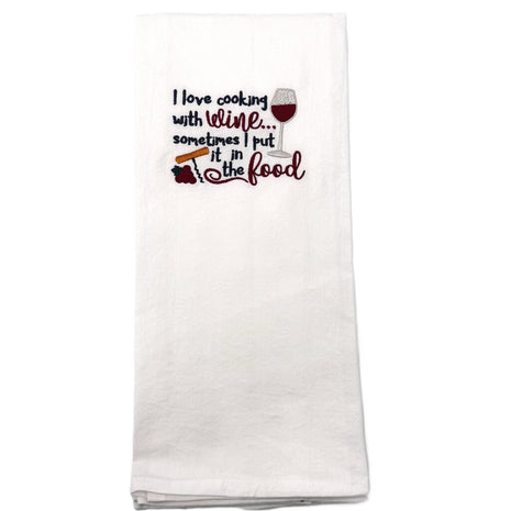 I love cooking with wine Embroidered Towel