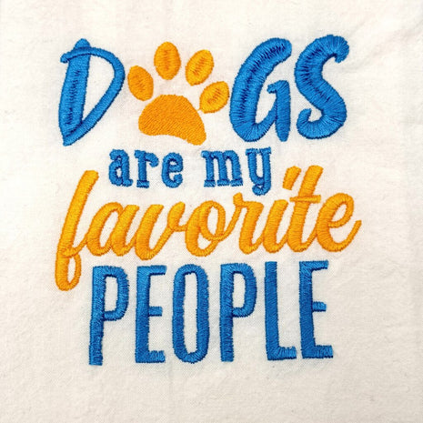 Dogs are my favorite people Embroidered Towel