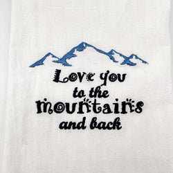 Love you to the mountains and back Embroidered Towel - view 2