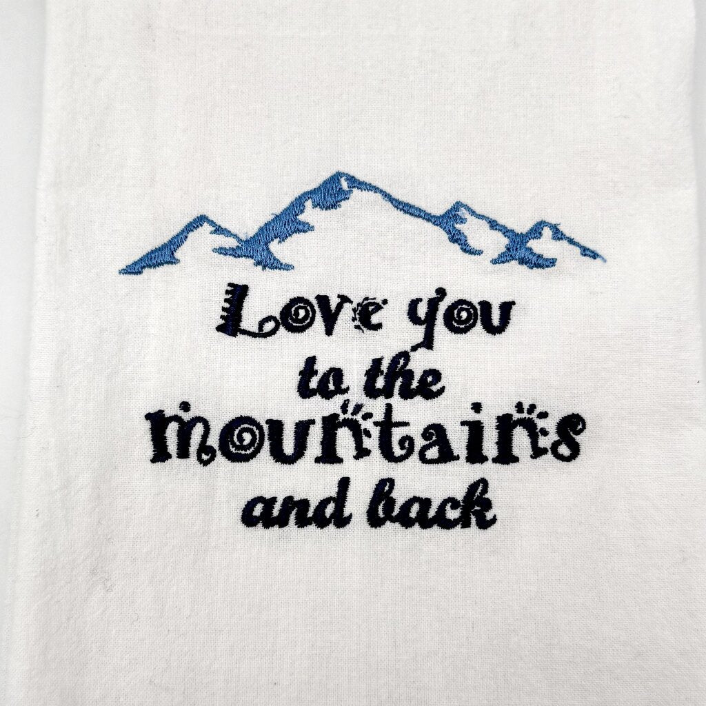 Love you to the mountains and back Embroidered Towel