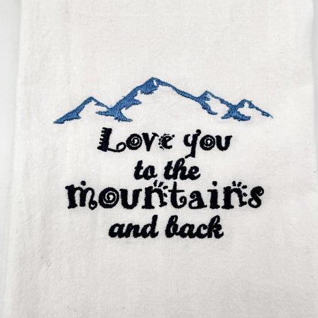 Love you to the mountains and back Embroidered Towel