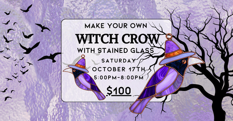 10/17 Stained Glass Witch Crow class