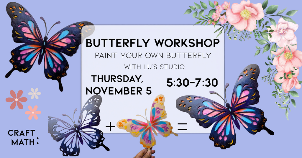 11/05 - Butterfly Workshop