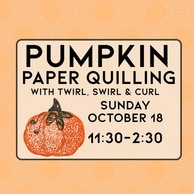 10/18 Pumpkin Paper Quilling class