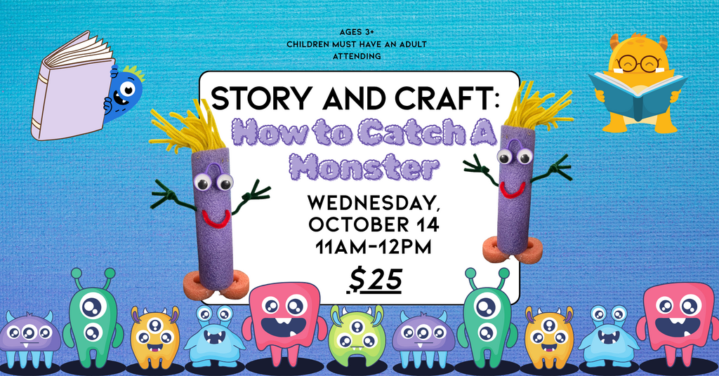 10/14 Story and Craft: How to Catch a Monster