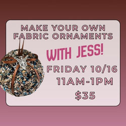 10/16 No Sew Fabric Ornament class - view 2