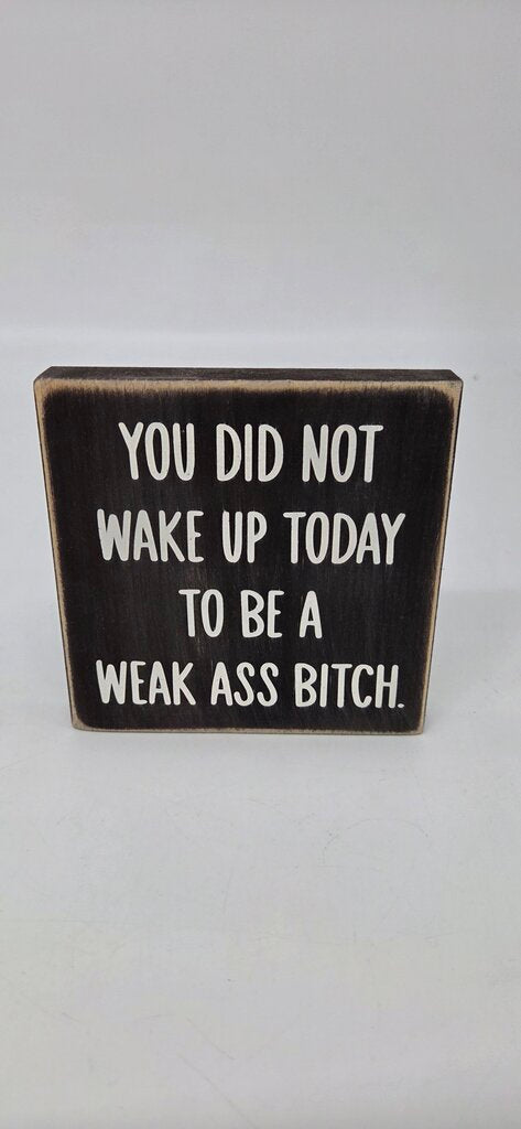 Weak Ass Bitch
