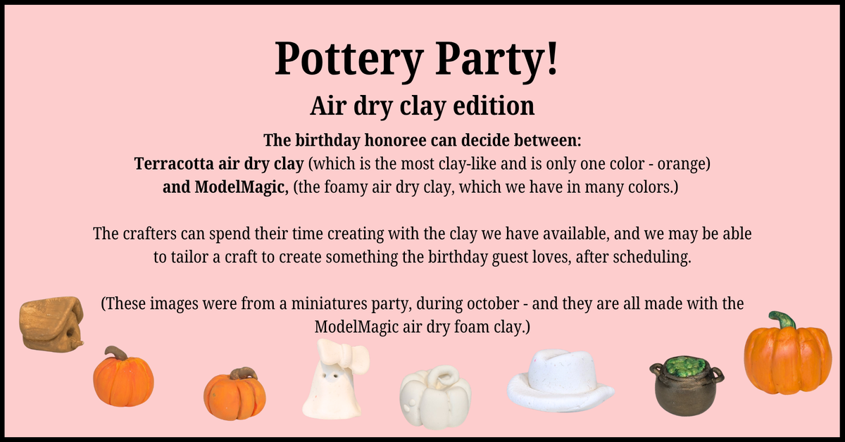 Free craft, or have a teacher help make specific themed items. $20 per crafter, and the birthday guest is always free!