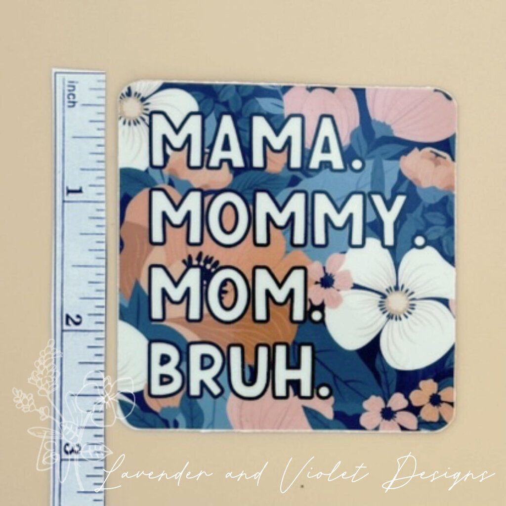 MAMA BRUH VINYL STICKER