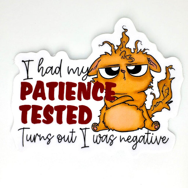 PATIENCE VINYL STICKER