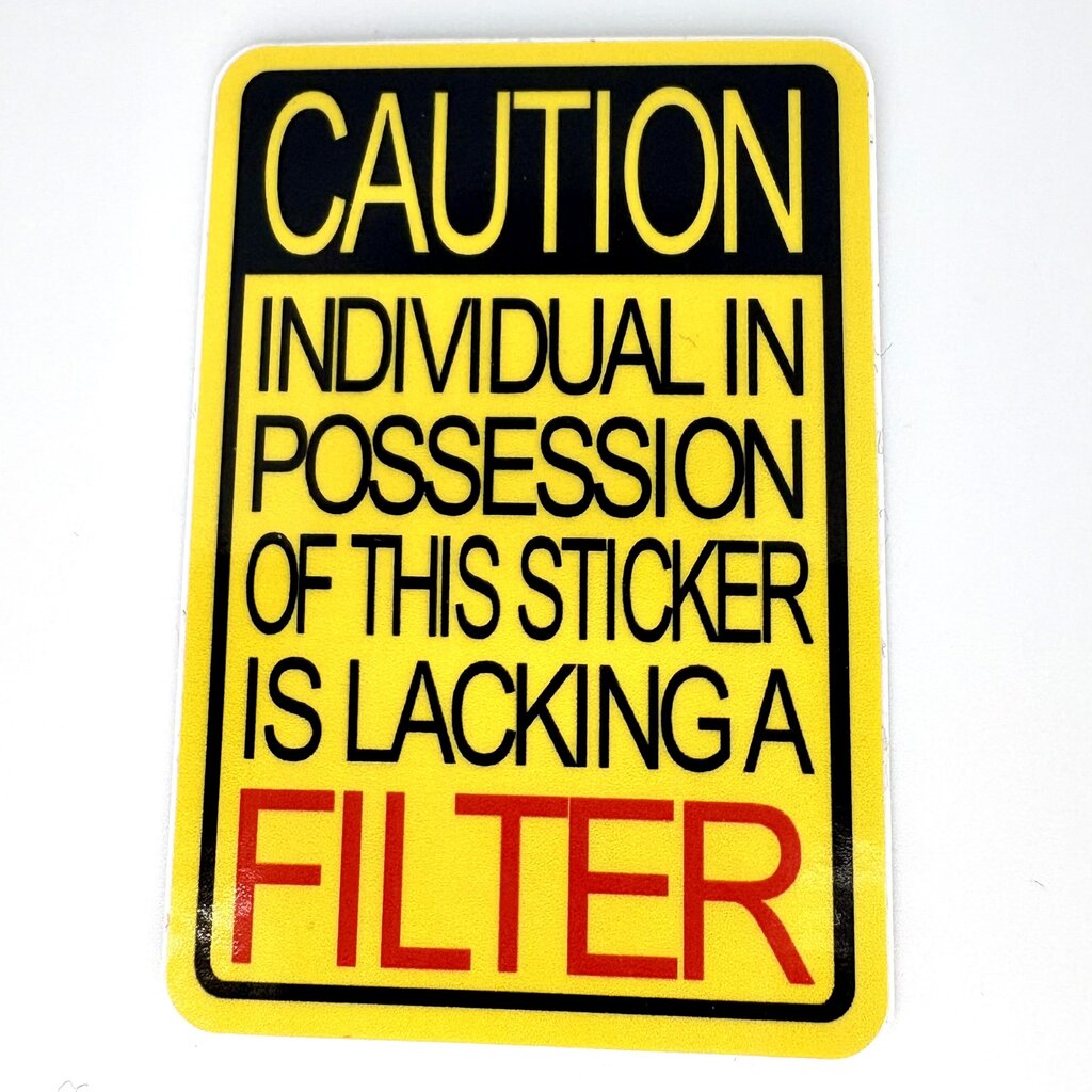NO FILTER VINYL STICKER