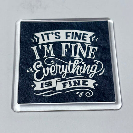 EVERYTHINGS FINE MAGNET