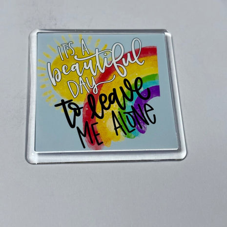 LEAVE ME ALONE MAGNET