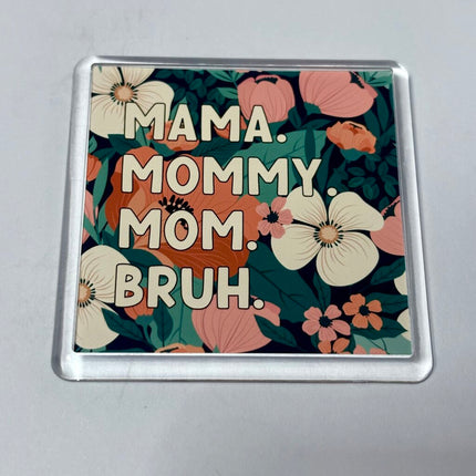 MAMA BRUH MAGNET