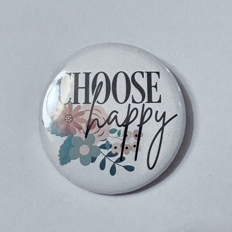 CHOOSE HAPPY PIN