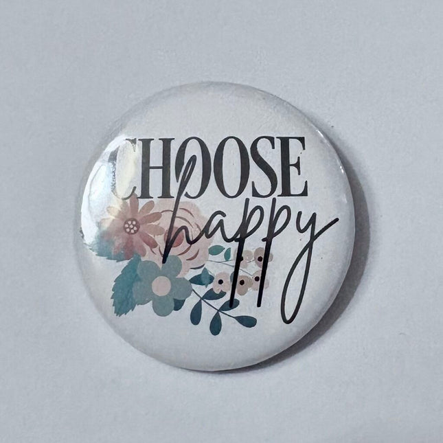 CHOOSE HAPPY PIN