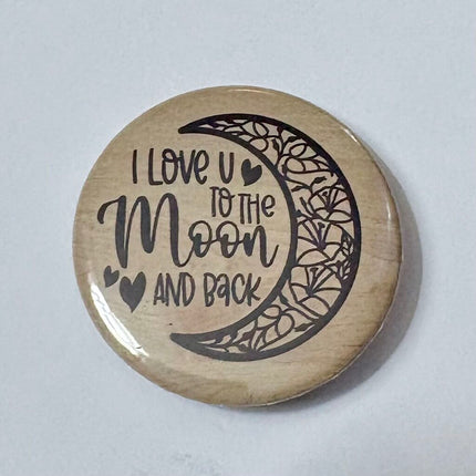 LOVE YOU TO THE MOON PIN