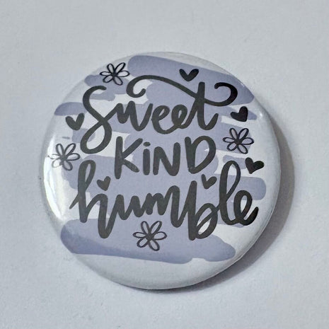 SWEET KIND HUMBLE PIN