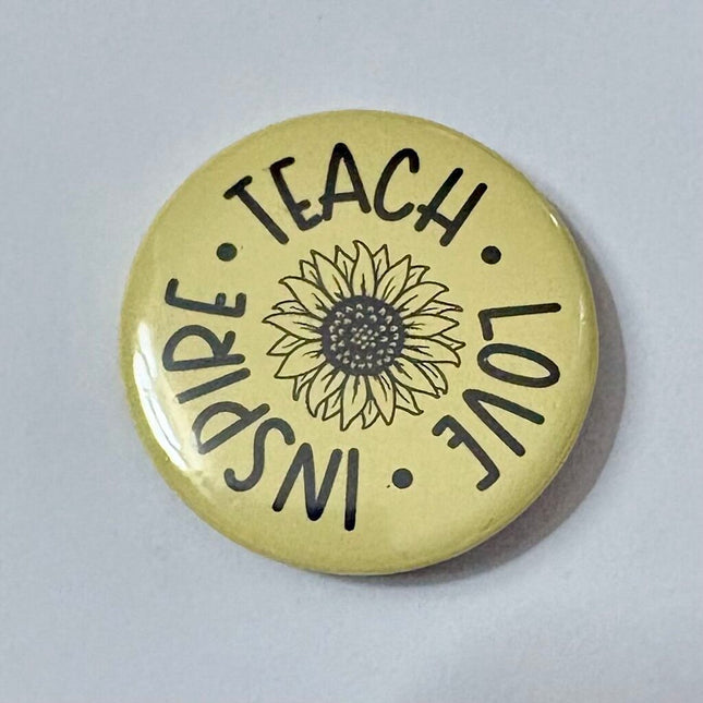 TEACH LOVE INSPIRE PIN