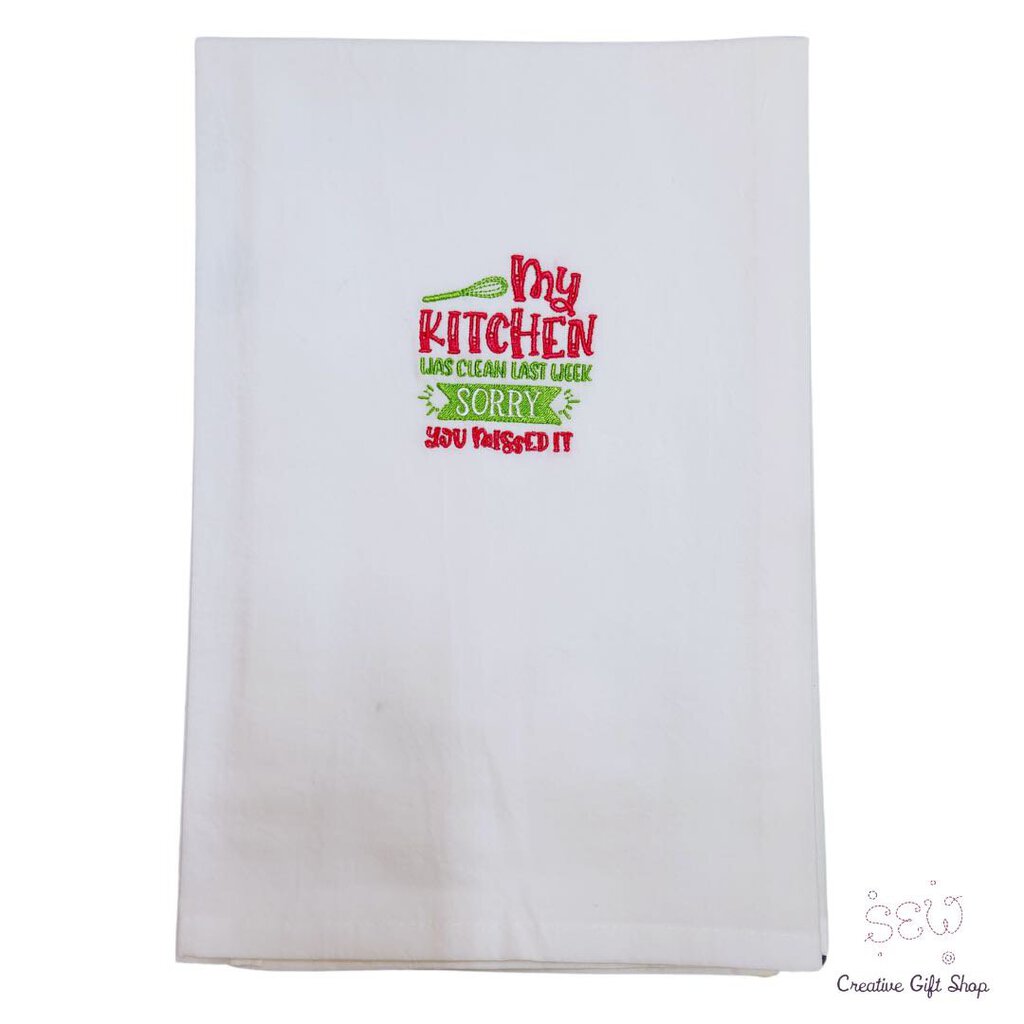 My kitchen was clean last week, sorry you missed it. Embroidered Towel