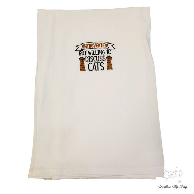 Introverted but willing to discuss cats Embroidered Towel