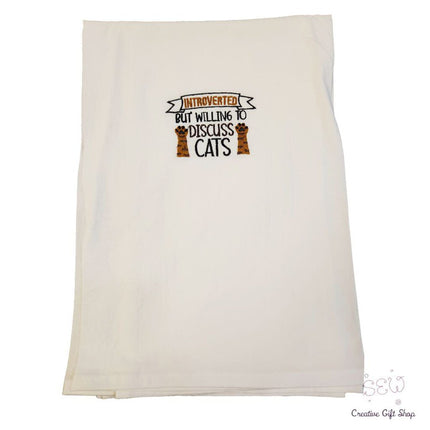 Introverted but willing to discuss cats Embroidered Towel