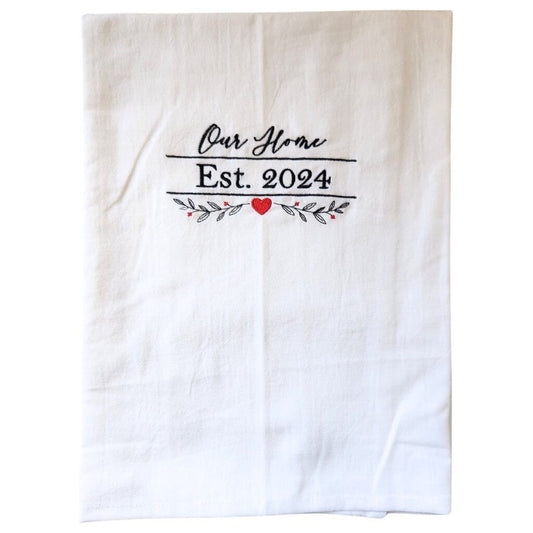 Our home Est. 2024 Embroidered Towel